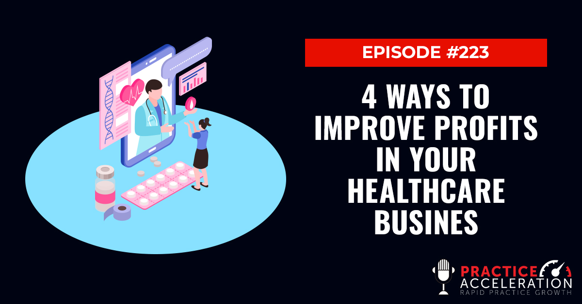 4 Ways To Improve Profits in Your Healthcare Business