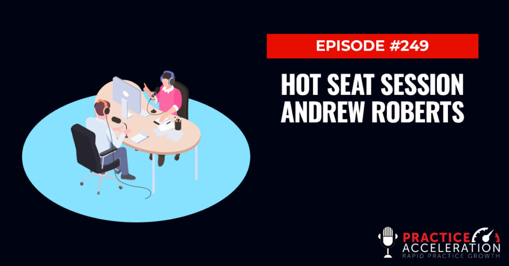 Episode 249: Hot Seat Session Andrew Roberts