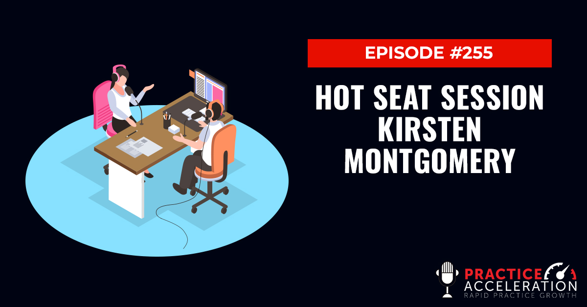 Episode 255:Hot Seat Session Kirsten Montgomery