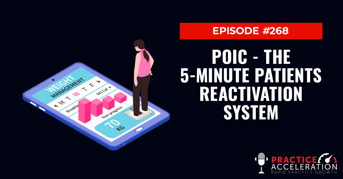 Episode 268: POIC - The 5-minute Patients Reactivation System